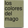 Los Colores del Mago door Nora Gaydos