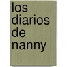 Los Diarios de Nanny door Nicola Kraus