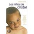 Los Ninos de Cristal