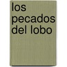Los Pecados del Lobo by Anne Perry