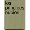 Los Principes Nubios door Juan Bonilla