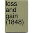 Loss And Gain (1848)