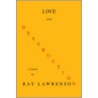 Love And Destruction by Ray Lawrenson