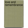 Love And Remembrance door D. Jovanovic