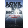 Love Carried Me Home by Joy Miller