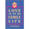Love and Family Life by Swami Rama