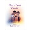 Love's Sweet Promise door Suzanna Carr