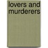 Lovers And Murderers