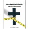 Low Fat Christianity door Andrew Martin