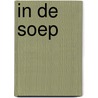 In de soep