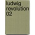 Ludwig Revolution 02