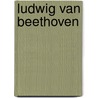 Ludwig Van Beethoven door Franz Hoffmann