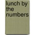 Lunch By the Numbers