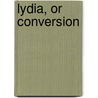 Lydia, or Conversion door England Clergyman Of Th