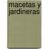 Macetas y Jardineras door David Joyce
