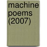 Machine Poems (2007) by Jill Bennett