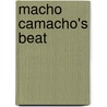 Macho Camacho's Beat by Luis Rafael Sanchez