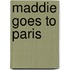 Maddie Goes to Paris