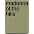 Madonna of the Hills