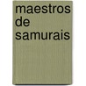 Maestros de Samurais by Robin Scott
