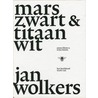 Marszwart en titaanwit by Onno Blom