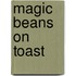 Magic Beans On Toast