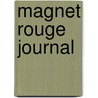 Magnet Rouge Journal by Designwallas