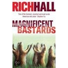Magnificent Bastards by Rich Hall