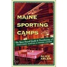 Maine Sporting Camps by Felipe Larrain B.