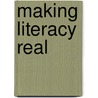Making Literacy Real door Joanne Larson