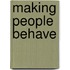 Making People Behave