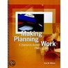 Making Planning Work door Amy Whited