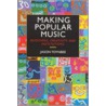 Making Popular Music door Jason Toynbee