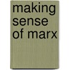 Making Sense Of Marx door Jon Elster