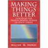 Making Things Better door Walter G. McKoy