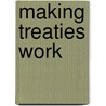 Making Treaties Work door Onbekend