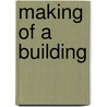 Making of a Building door Albena Yaneva