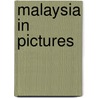 Malaysia In Pictures door Francesca Di Piazza