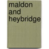 Maldon And Heybridge door Patrick Lacey