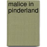 Malice In Pinderland by Derek Hawkins