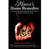 Mama's Home Remedies door Svetlana Konnikova