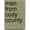 Man From Cody County door Lauran Paine
