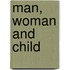 Man, Woman And Child