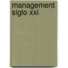 Management Siglo Xxi door Subir Chowdhury