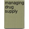 Managing Drug Supply door Management Sciences for Health