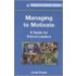 Managing To Motivate