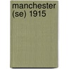 Manchester (Se) 1915 door Chris Makepeace
