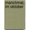 Manchmal, im Oktober by ngel González