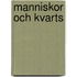 Manniskor Och Kvarts