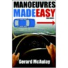 Manoeuvres Made Easy door Gerard Mcaulay